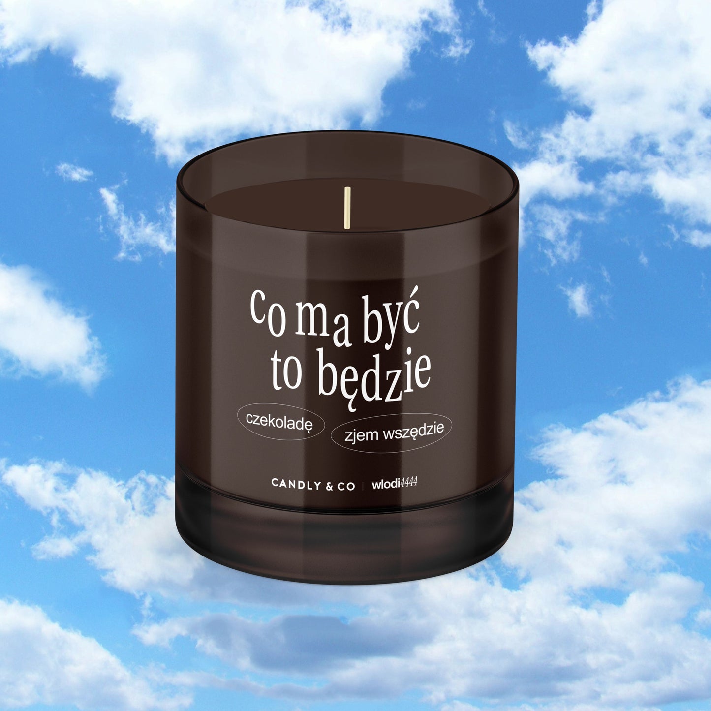 Scented Candle "Whatever Will Be, Will Be—I'll Eat Chocolate Anywhere."