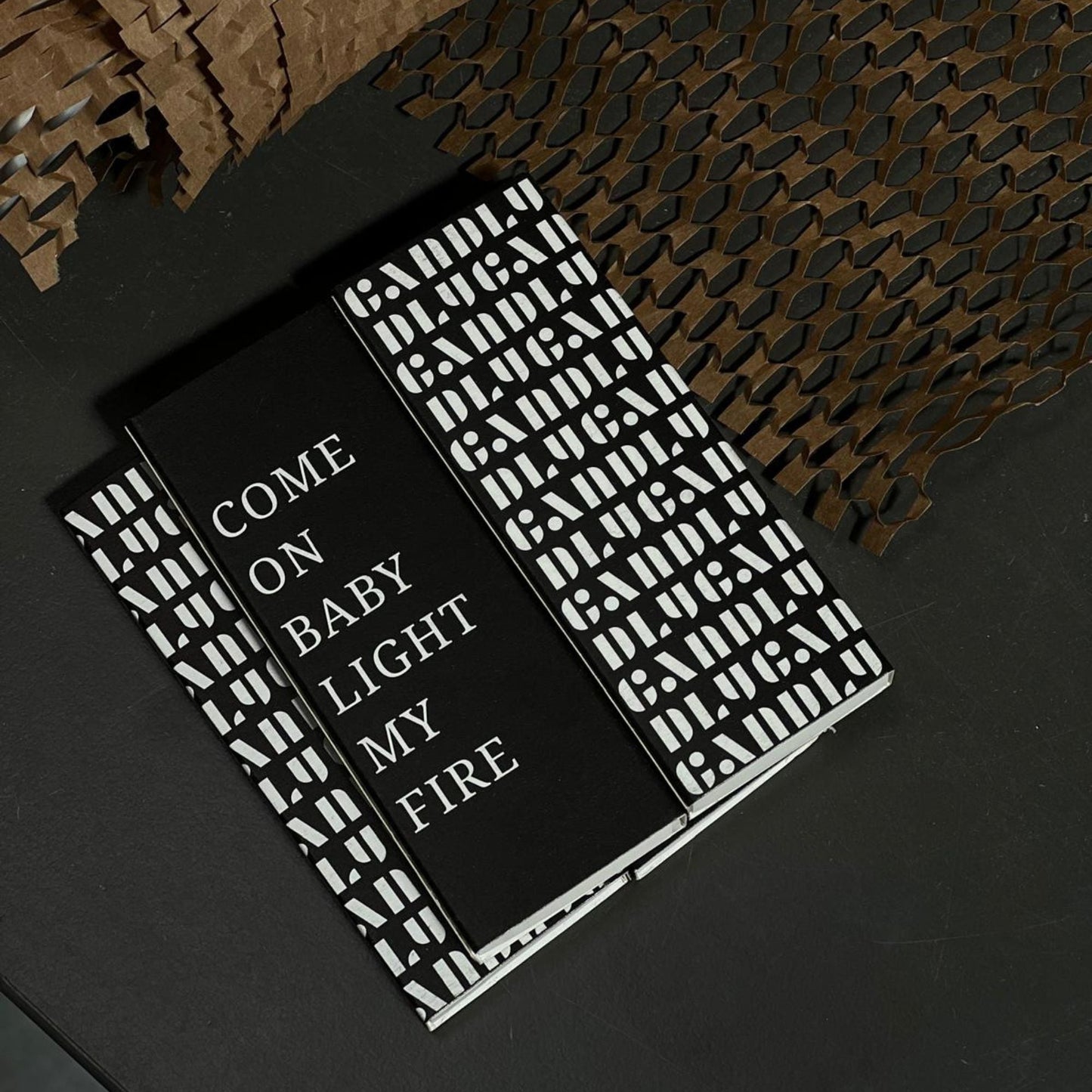 "Long matches 'Come on baby light my fire'"