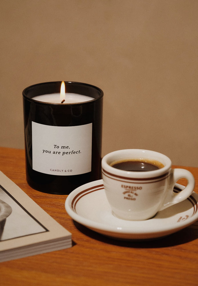 Candle No.8 To me, you are perfect.