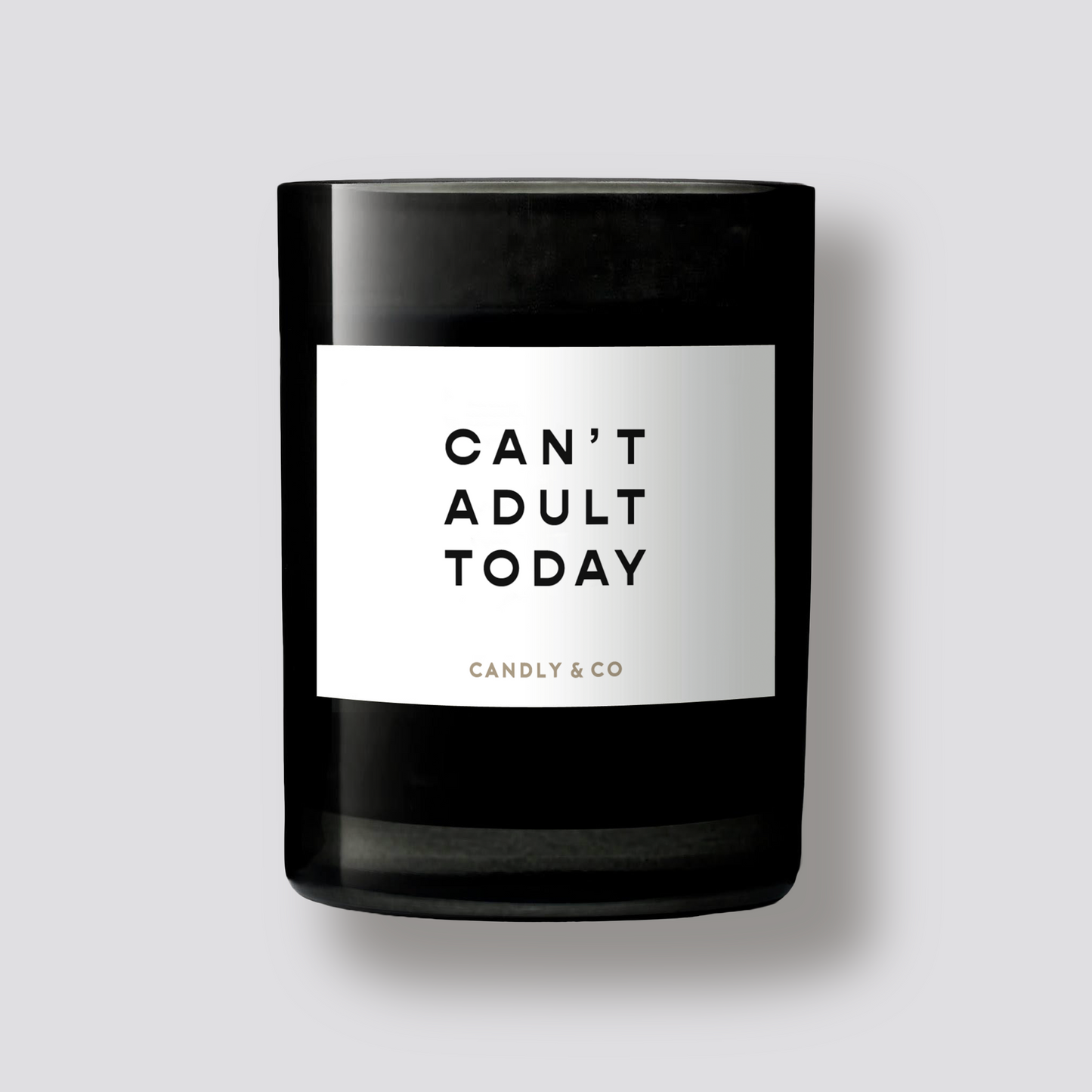 Candle No.1 – Can’t Adult Today
