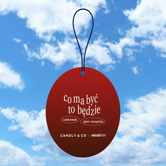 Scented Sachet "Whatever Will Be, Will Be—I’ll Eat Chocolate Anywhere."